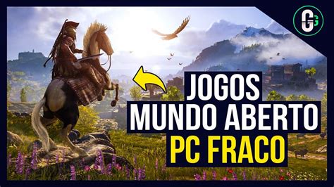 melhores jogos de mundo aberto para pc fraco - jogos fps mundo aberto